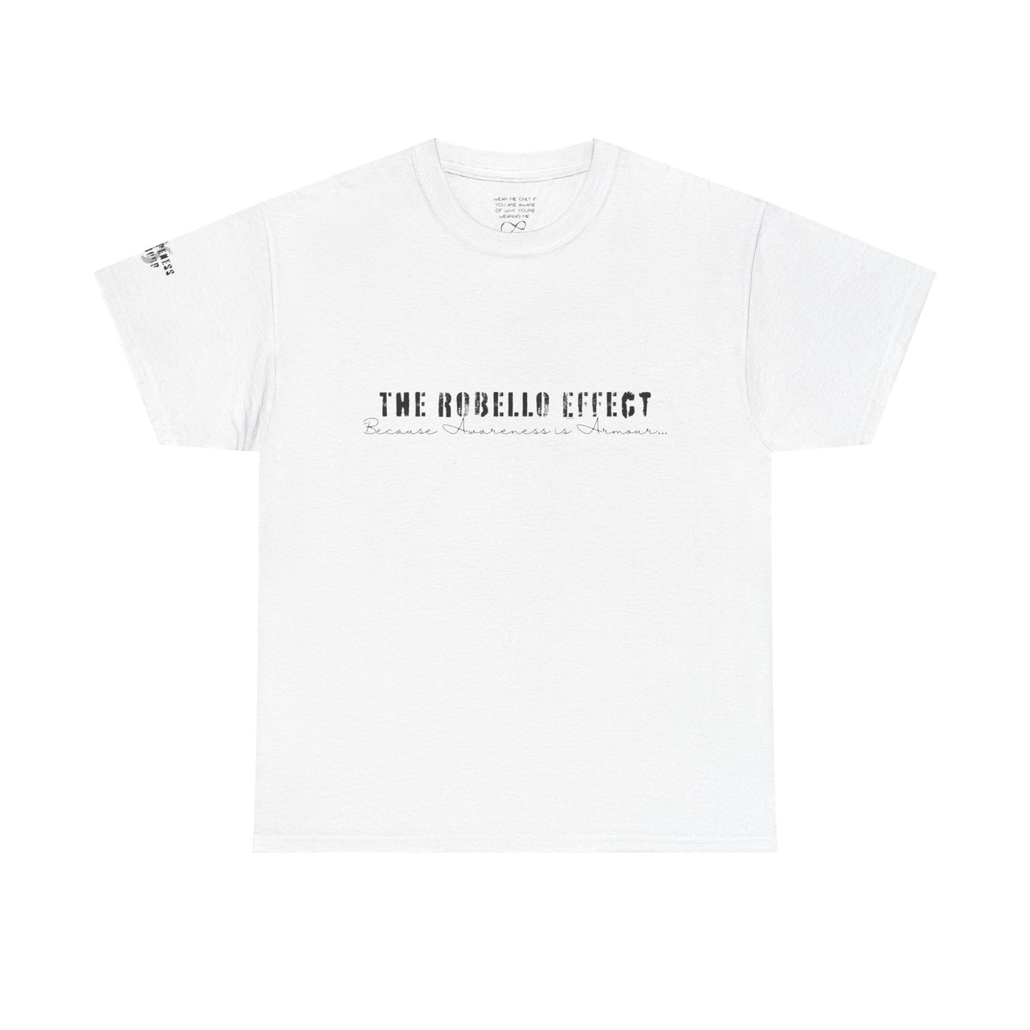 The Robello Effect: Awareness Is Armour Tee