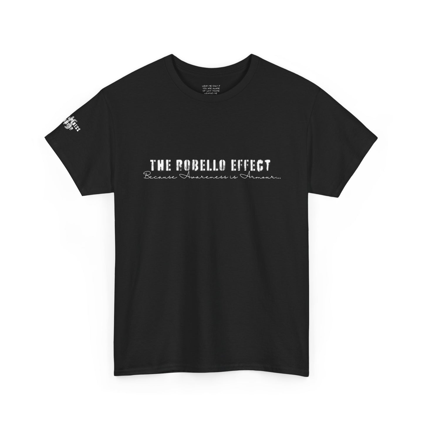 The Robello Effect: Awareness Is Armour Tee