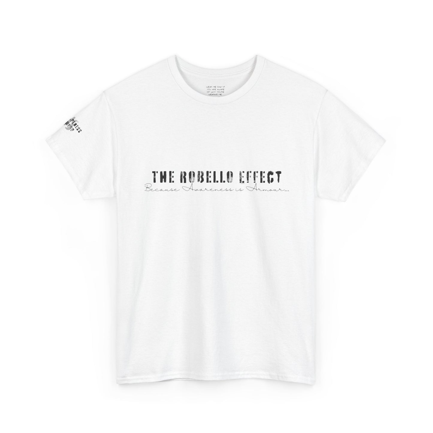 The Robello Effect: Awareness Is Armour Tee